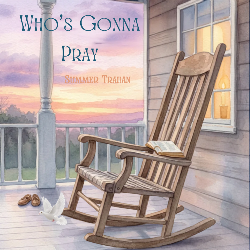 "Who's Gonna Pray" - (Original Song)