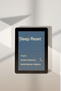 Sleep Reset: Track. Break Patterns. Build Better Nights (Ebook)