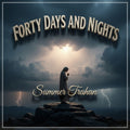 "Forty Days and Nights" (Original Song)