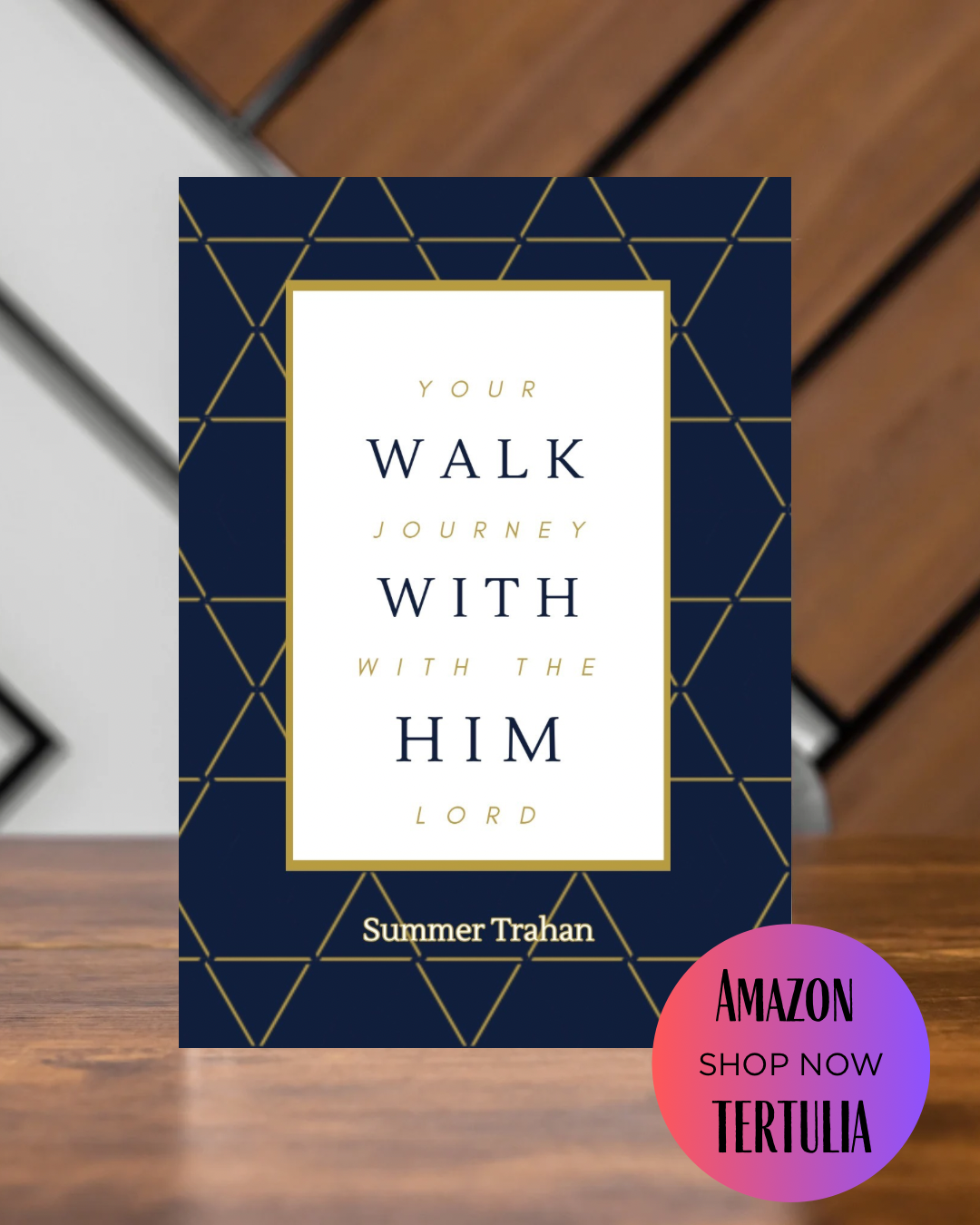 Walk With Him: Your Journey With The Lord (Ebook)